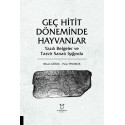 Geç Hitit Döneminde Hayvanlar Yazılı Belgeler ve Tasvir Sanatı Işığında
