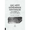 Geç Hitit Döneminde Hayvanlar Yazılı Belgeler ve Tasvir Sanatı Işığında