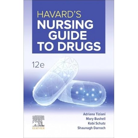 Havard’s Nursing Guide to Drugs,12th Edition