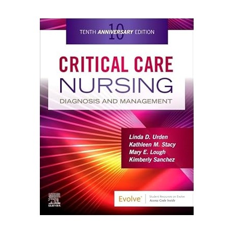 Critical Care Nursing, 10th Edition