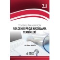 Yeni Başlayanlar için Akademik Proje Hazırlama Teknikleri 2. Baskı