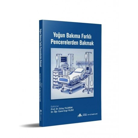 Yoğun Bakıma Farklı Pencerelerden Bakmak