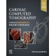 Cardiac Computed Tomography A Companion to Braunwald's Heart Disease
