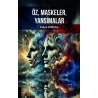 Öz, Maskeler, Yansımalar
