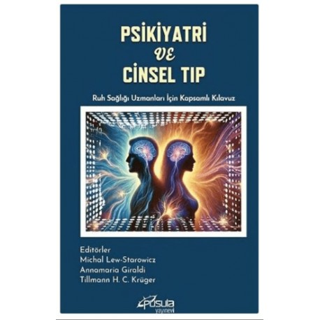 Psikiyatri ve Cinsel Tıp Ruh Sağlığı Uzmanları İçin Kapsamlı Kılavuz