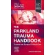 The Parkland Trauma Handbook: Trauma and Surgical Critical Care, 4th Edition