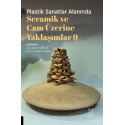 Plastik Sanatlar Alanında Seramik ve Cam Üzerine Yaklaşımlar 9