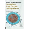 Plastik Sanatlar Alanında Seramik ve Cam Üzerine Yaklaşımlar 11