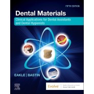 Dental Materials: Clinical Applications for Dental Assistants and Dental Hygienists, 5th Edition