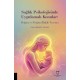 Sağlık Psikolojisinde Uygulamalı Konular: Doğum ve Doğum İlişkili Travma