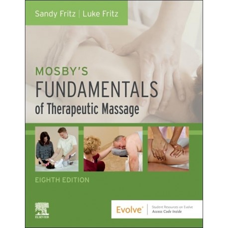 Mosby's Fundamentals of Therapeutic Massage, 8th Edition