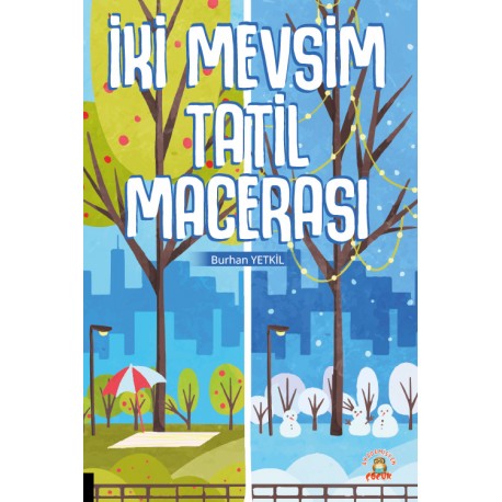 İki Mevsim Tatil Macerası