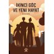 İkinci Göç ve Yeni Hayat