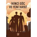 İkinci Göç ve Yeni Hayat