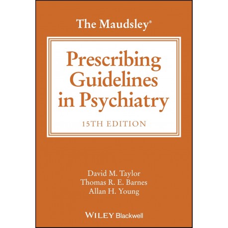 The Maudsley Prescribing Guidelines in Psychiatry, 15th Edition
