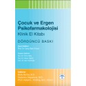Çocuk ve Ergen Psikofarmakolojisi Klinik El Kitabı