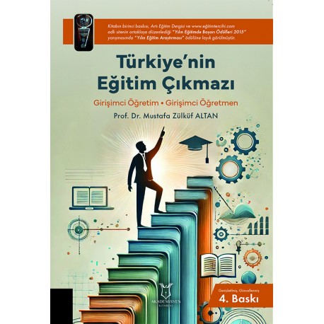 Türkiye’nin Eğitim Çıkmazı Girişimci Öğretim • Girişimci Öğretmen