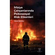 İtfaiye Çalışanlarında Psikososyal Risk Etkenleri