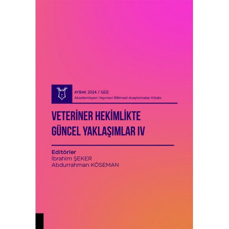 Veteriner Hekimlikte Güncel Yaklaşımlar IV