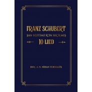 FRANZ SCHUBERT Şan Eğitimi için Seçilmiş 10 LIED