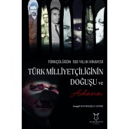 Türk Milliyetçiliğinin Doğuşu ve Adana