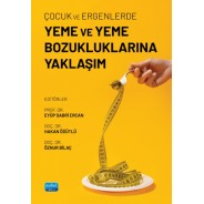 Çocuk ve Ergenlerde Yeme ve Yeme Bozukluklarına Yaklaşım