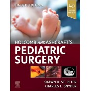 Holcomb and Ashcraft's Pediatric Surgery, 8th Edition