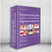 İmplantolojide Kemik ve Yumuşak Doku Ogmentasyonu