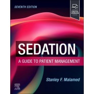 Sedation A Guide to Patient Management, 7th Edition