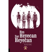 Hoş Heyecan Zor Heyecan