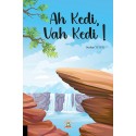 Ah Kedi, Vah Kedi
