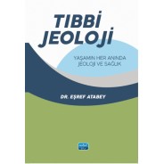TIBBİ JEOLOJİ - Yaşamın Her Anında Jeoloji ve Sağlık