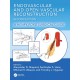 Endovascular and Open Vascular Reconstruction A Henry Ford Surgical Guide,2nd Edition