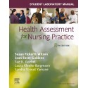 Student Laboratory Manual for Health Assessment for Nursing Practice, 8th Edition