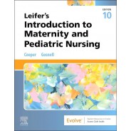 Leifer’s Introduction to Maternity and Pediatric Nursing, 10th Edition