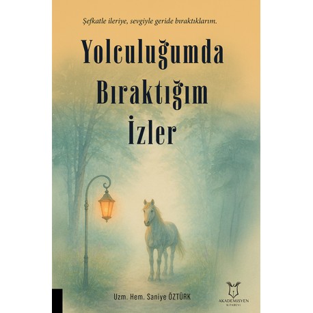 Yolculuğumda Bıraktığım İzler