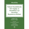 Maudsley Fiziksel Hastalıklarda Ruh Sağlığı ve Hastalıkları için Reçeteleme Rehberi