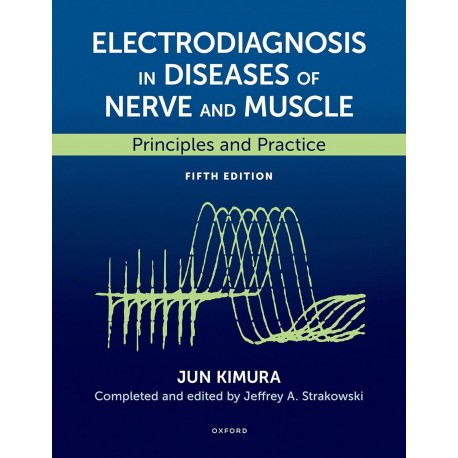 Electrodiagnosis in Diseases of Nerve and Muscle: Principles and Practice,5Edition