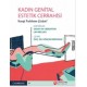 Kadın Genital Estetik Cerrahisi Hangi Probleme Çözüm?