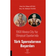 1968 Mexico City Yaz Olimpiyat Oyunları’nda Türk Sporcularının Başarıları