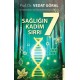 Sağlığın 7 Kadim Sırrı