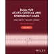 ECGs for Acute, Critical and Emergency Care, Volume 2