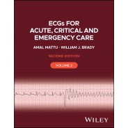 ECGs for Acute, Critical and Emergency Care, Volume 2