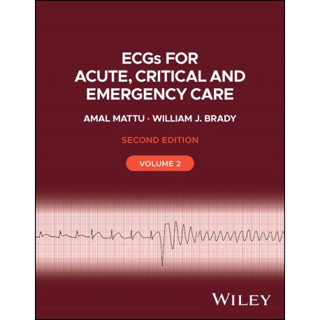 ECGs for Acute, Critical and Emergency Care, Volume 2