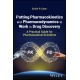 Putting Pharmacokinetics and Pharmacodynamics to Work in Drug Discovery: A Practical Guide for Pharmaceutical Scientists