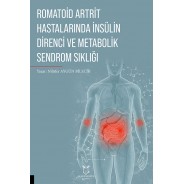 Romatoid Artrit Hastalarında İnsülin Direnci ve Metabolik Sendrom Sıklığı
