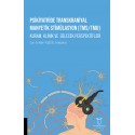 Psikiyatride Transkraniyal Manyetik Stimülasyon (TMS/TMU), Kuram Klinik ve Gelecek Perspektifleri