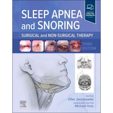 Sleep Apnea and Snoring: Surgical and Non-Surgical Therapy 3rd Edition