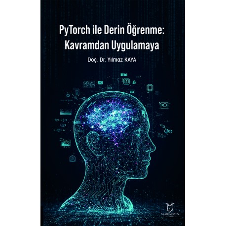 PyTorch ile Derin Öğrenme: Kavramdan Uygulamaya