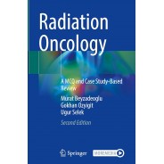 Radiation Oncology: A MCQ and Case Study-Based Review